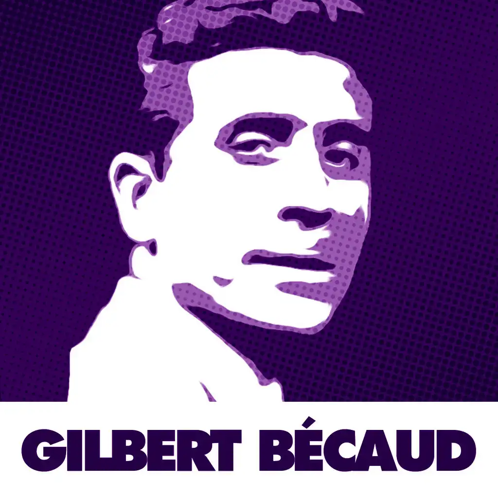61 Chansons Essentielles De Gilbert Bécaud