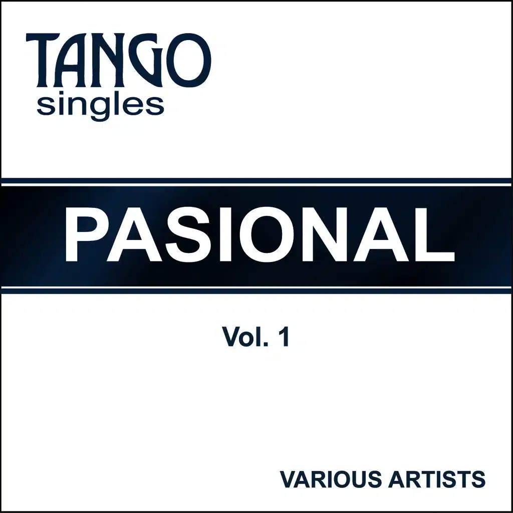 Tango Singles - Pasional - Vol. 1