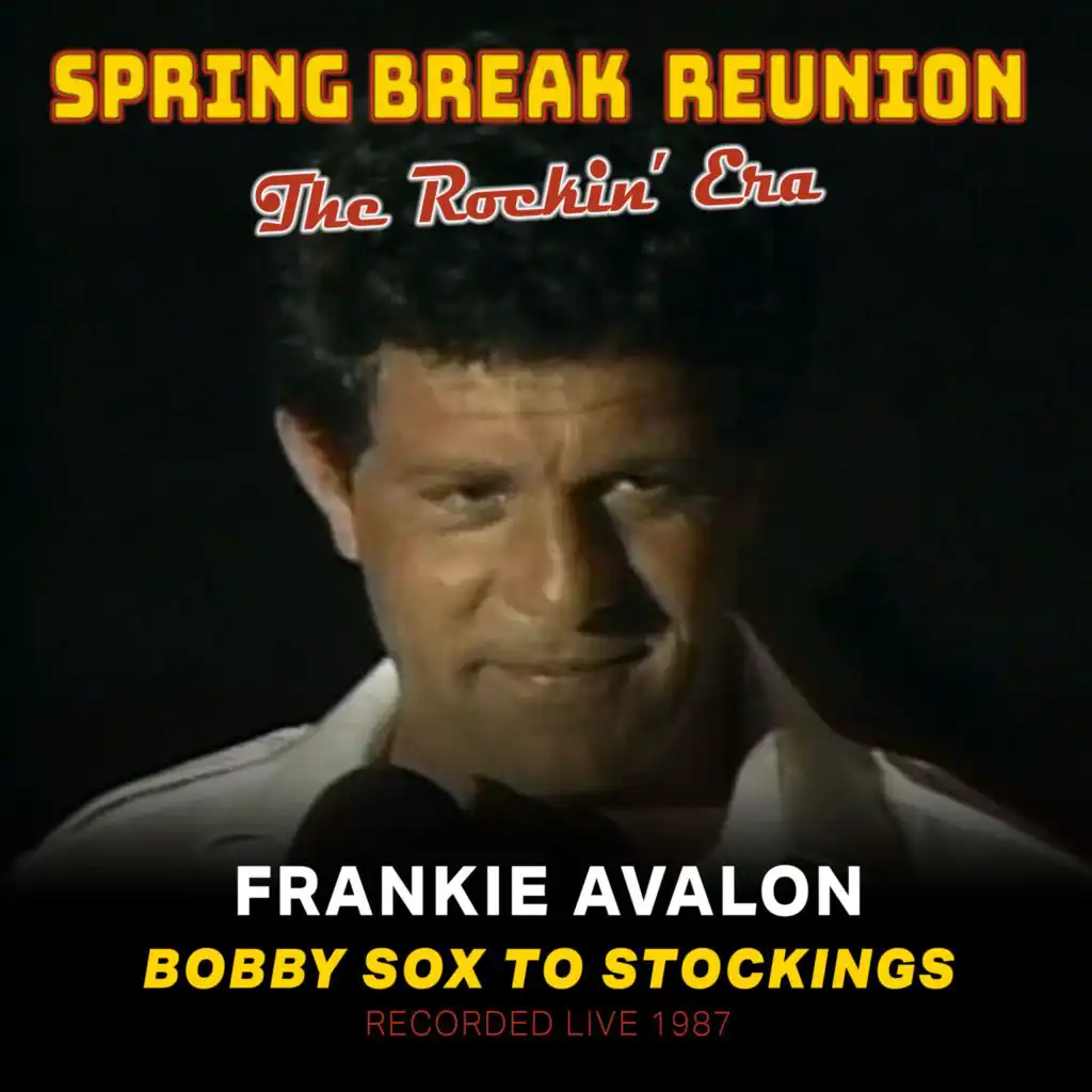 Bobby Sox To Stockings (Live 1987 from Spring Break Reunion)