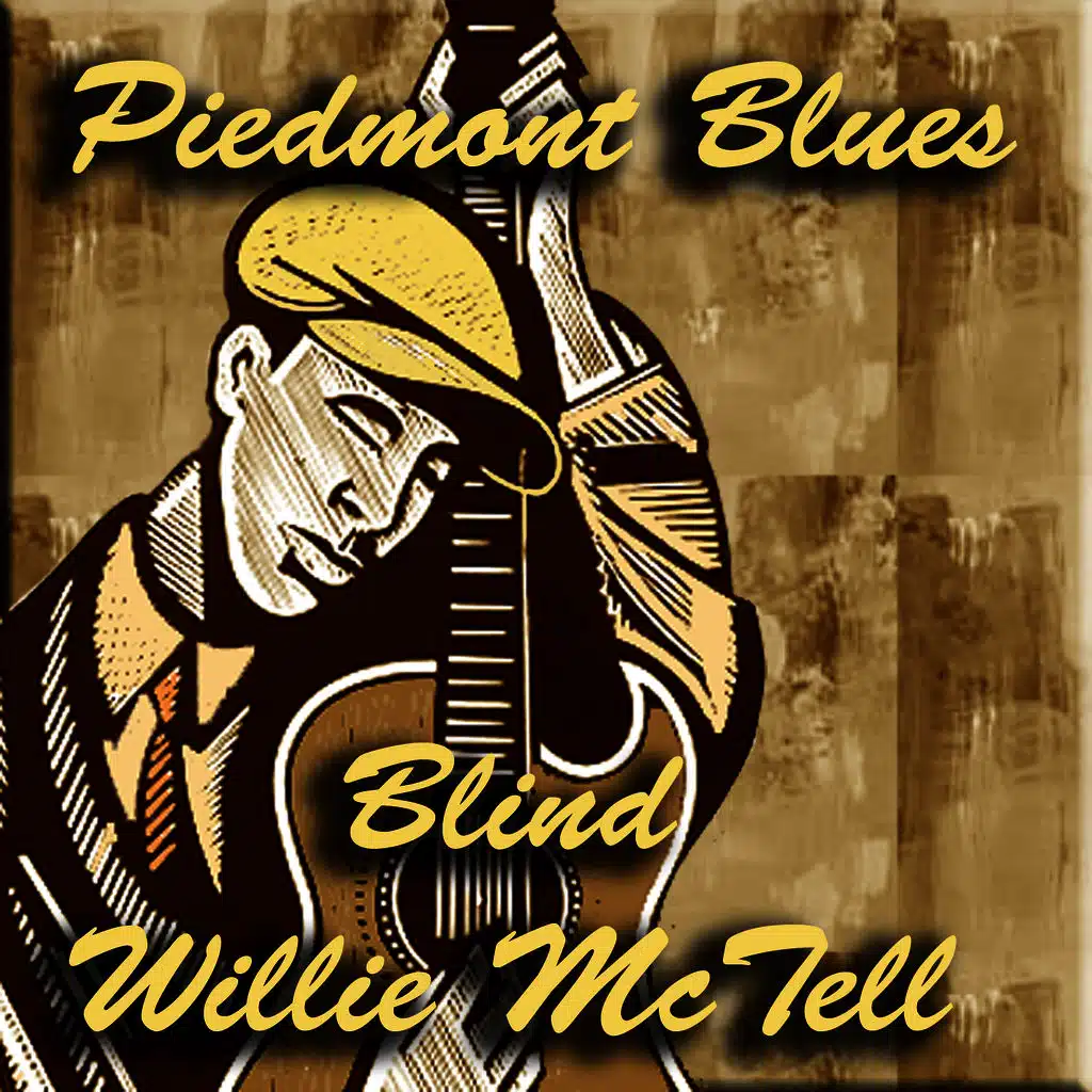 Piedmont Blues Blind Willie Mctell