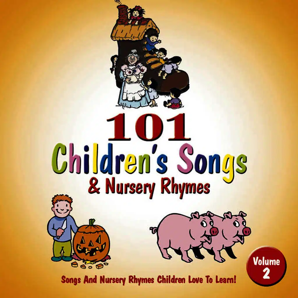 101 Children'S Songs & Nursery Rhymes