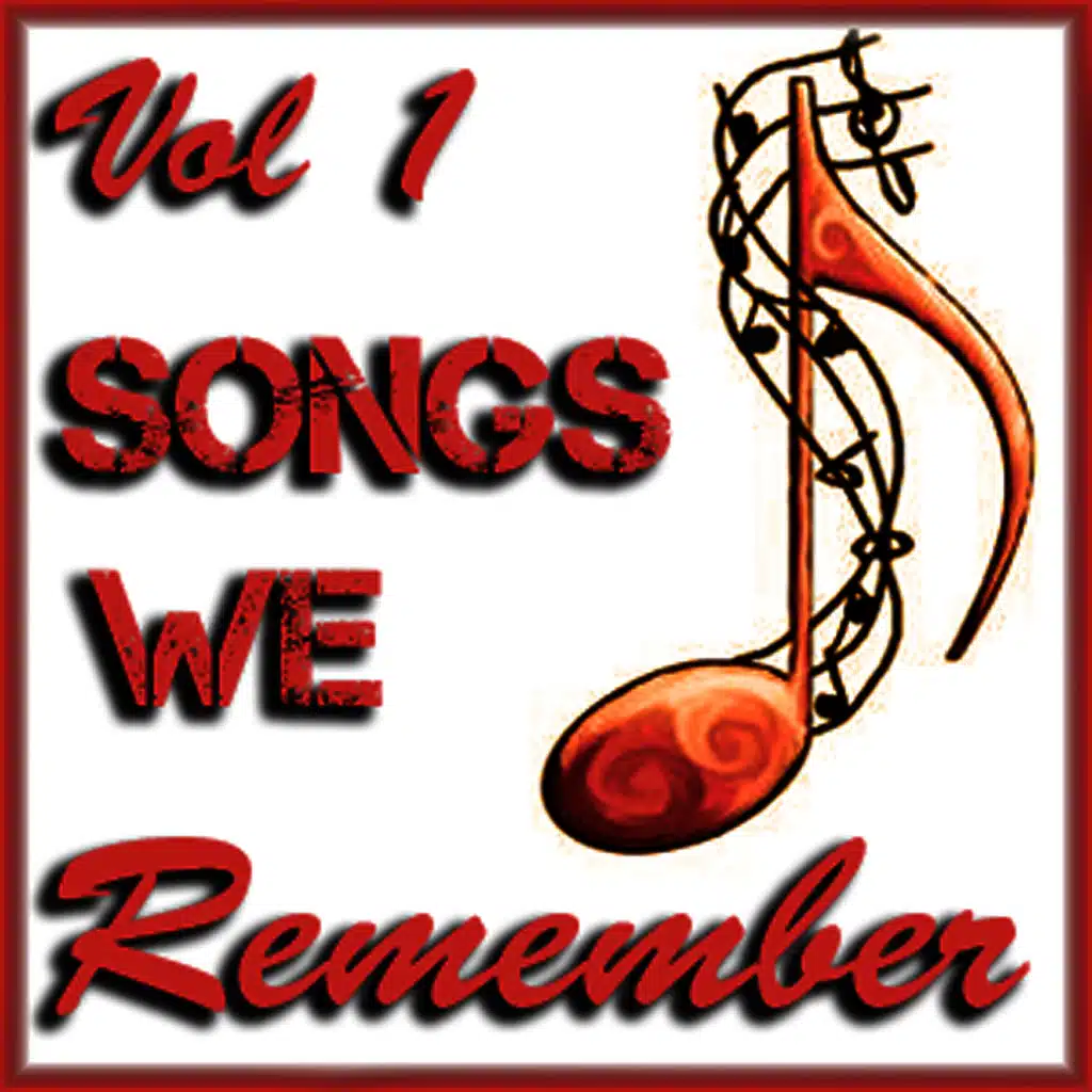 Songs We Remember Vol 3