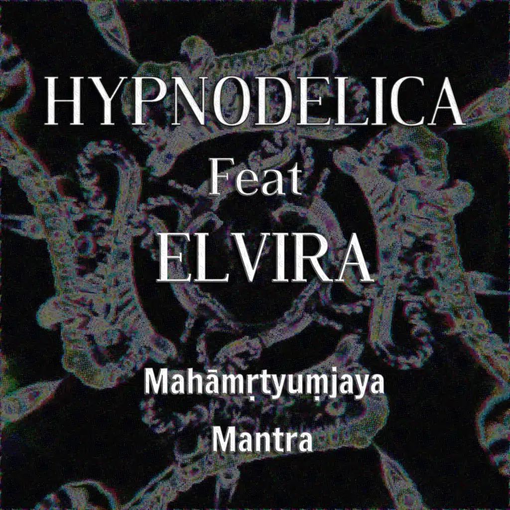Mahamrtyumjaya Mantra (feat. Elvira)