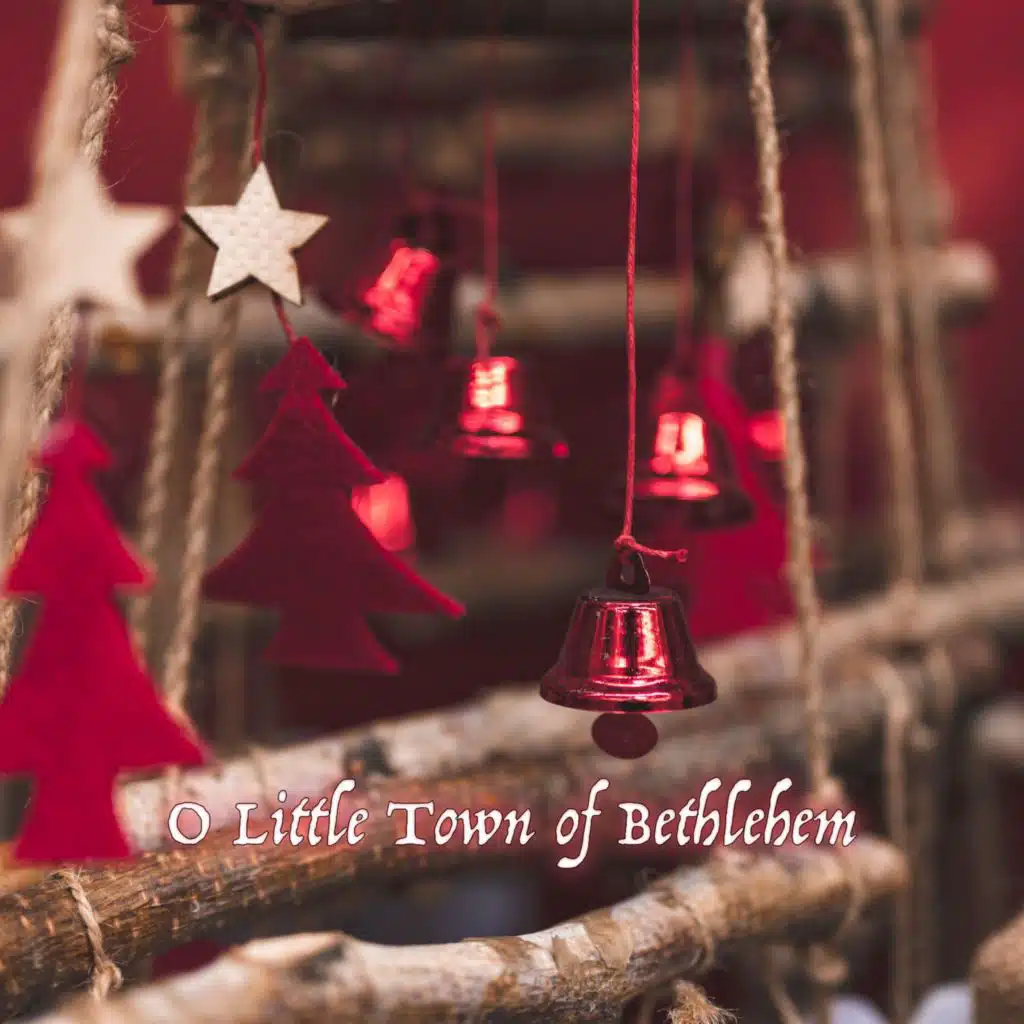 O Little Town of Bethlehem
