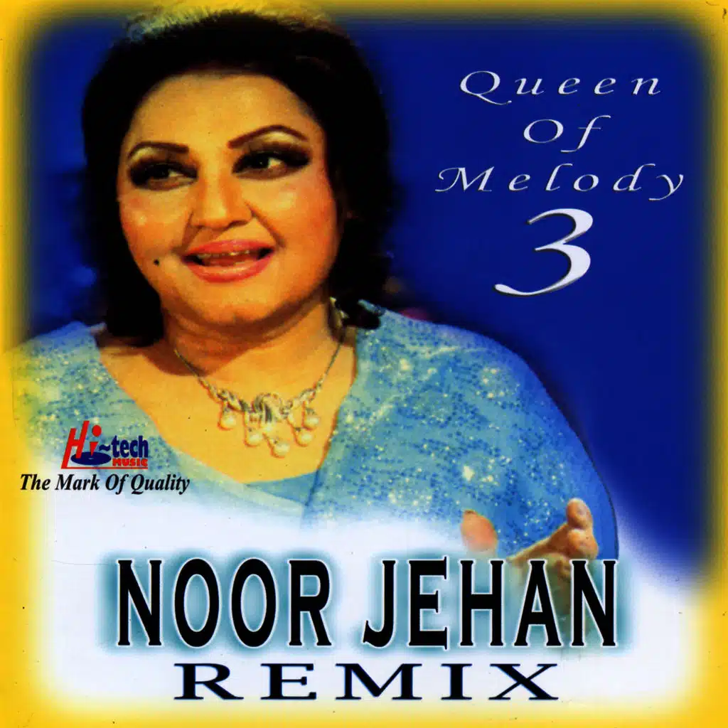 Noor Jehan Remix 3 (Queen of Melody)