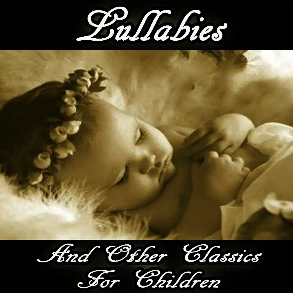 Lullabies and Classical Songs for Children