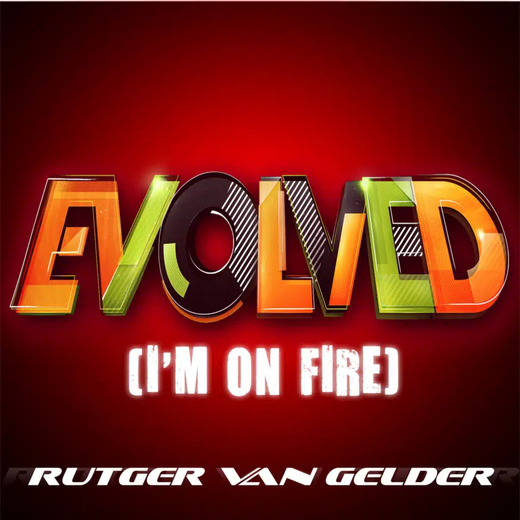 Evolved (I'm on Fire) (Radio Edit)
