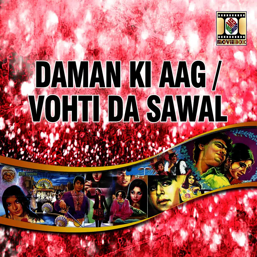 Daman Ki Aag / Vohti Da Sawal