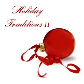 Holiday Traditions II