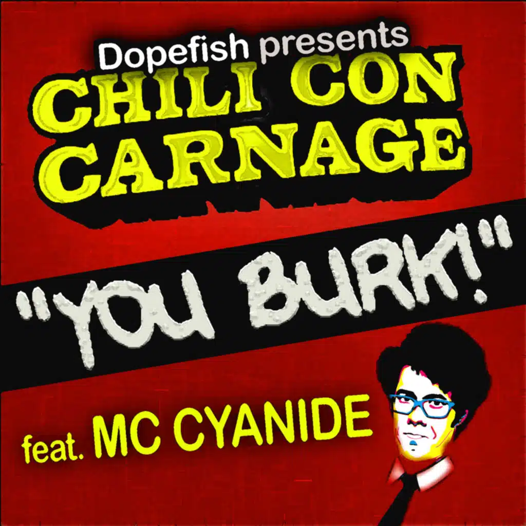 You Burk! feat. MC Cyanide