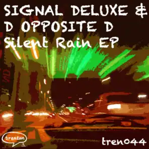 Signal Deluxe & D Opposite D