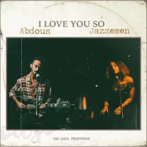 I Love You So (feat. Jazzemen)