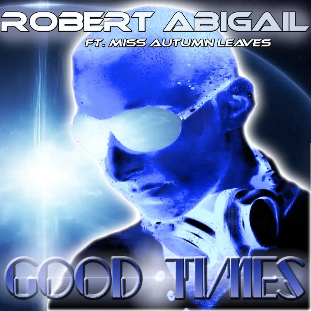 Good Times (Extended Mix) feat. Miss Autumn Leaves