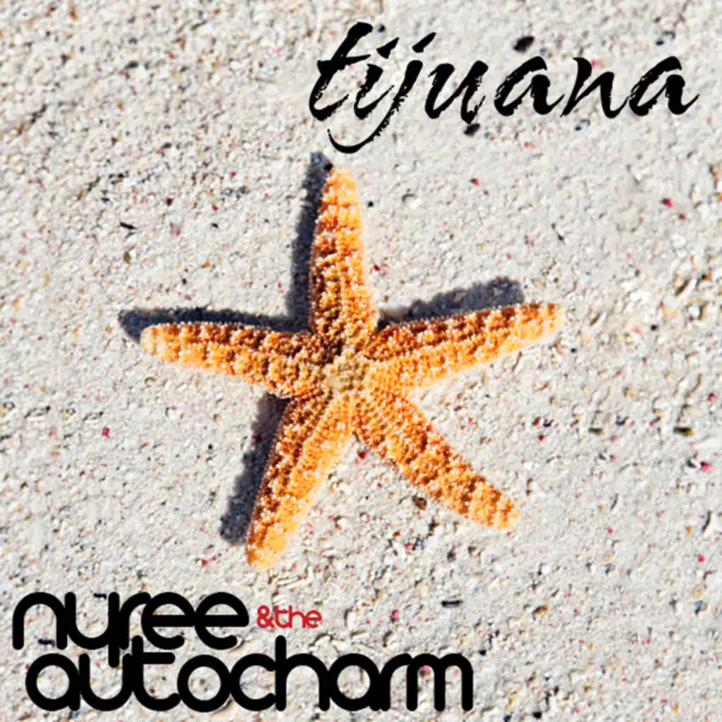 Tijuana (The Auto Charm Cuervo Gold Mix)