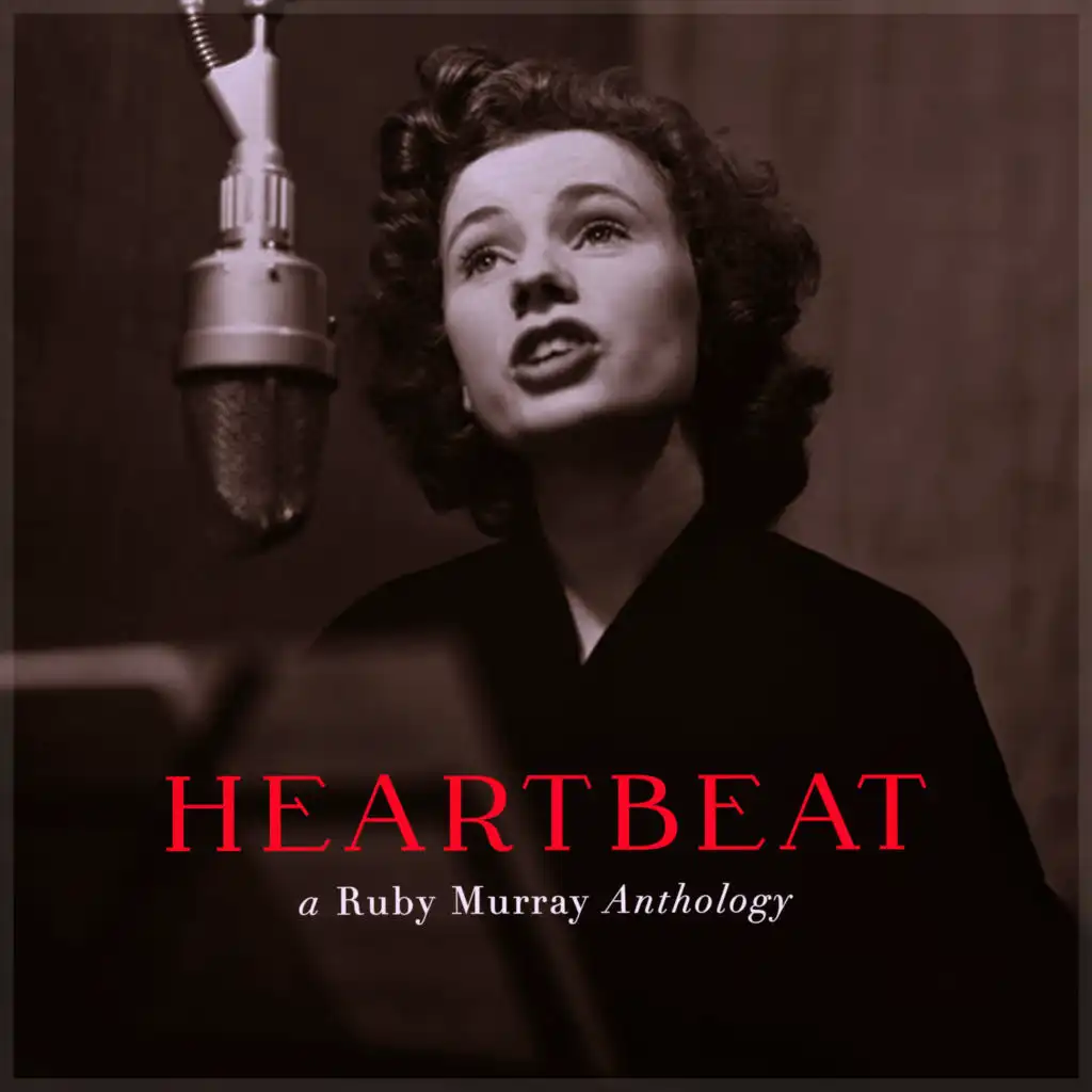 Heartbeat - a Ruby Murray Anthology