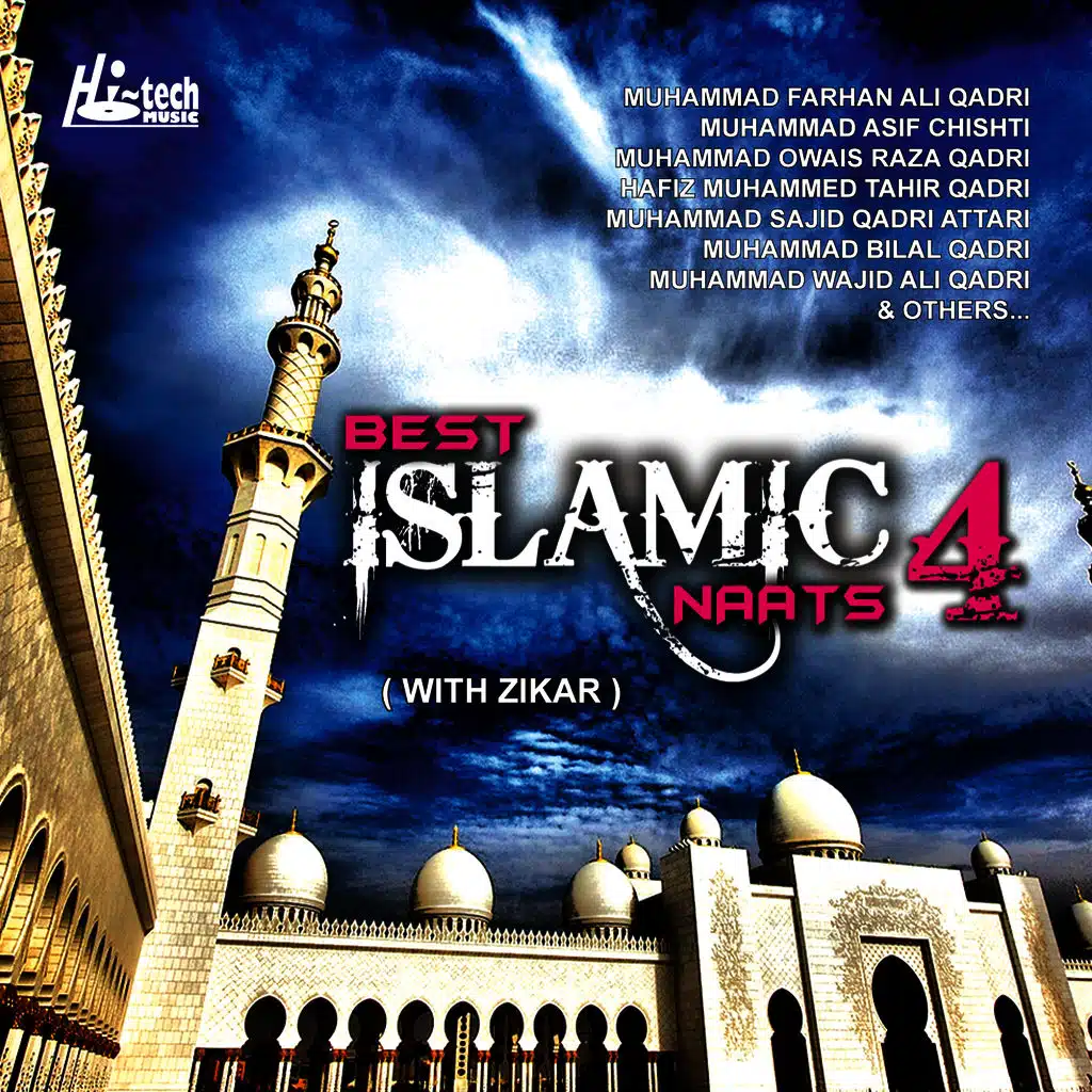 Best Islamic Naats Vol. 4 (with Zikar)