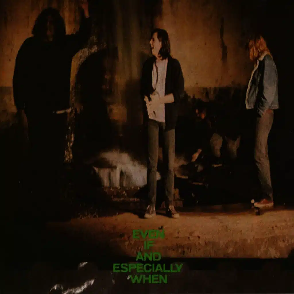 Even If and Especially When