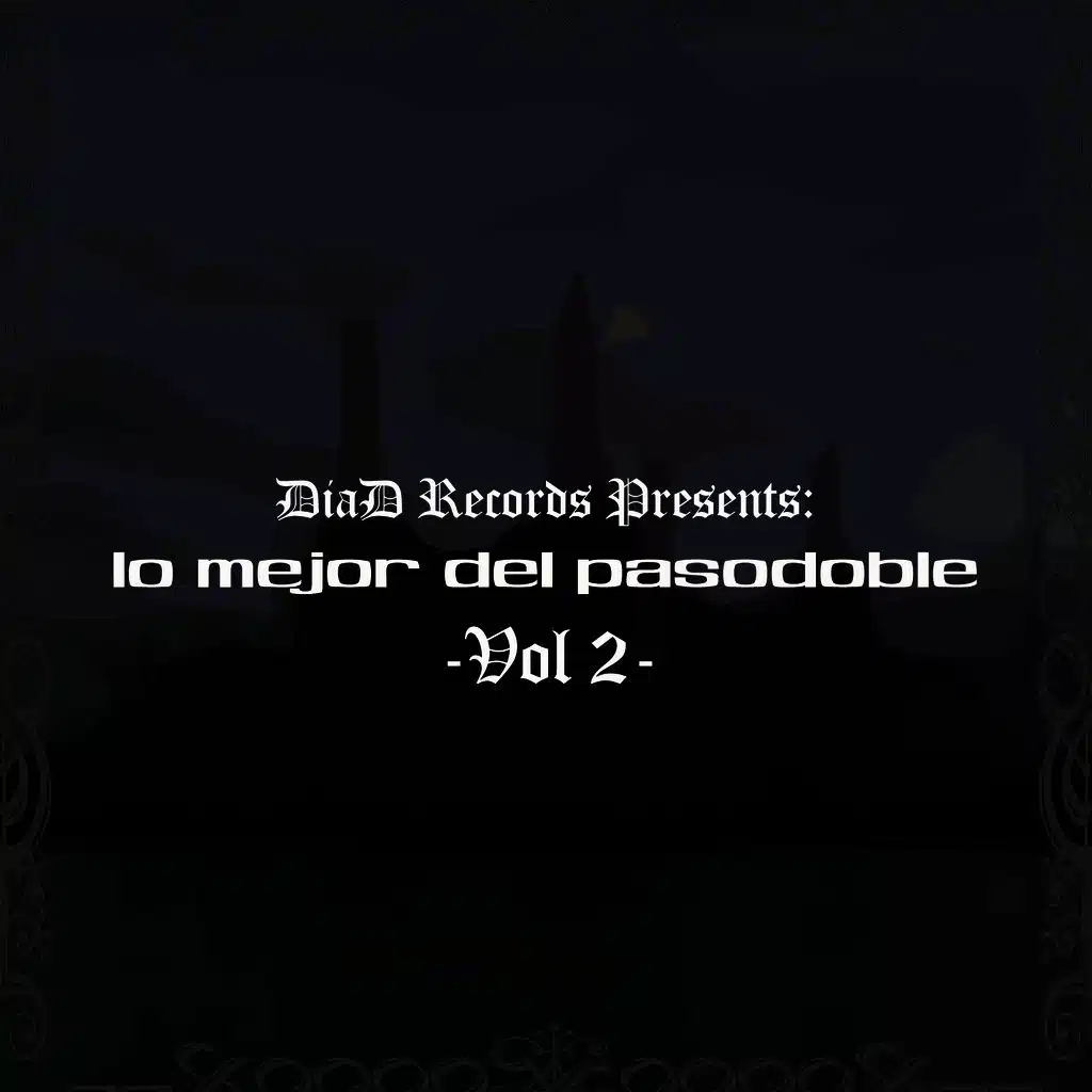 Lo Mejor del Pasodoble Vol. II