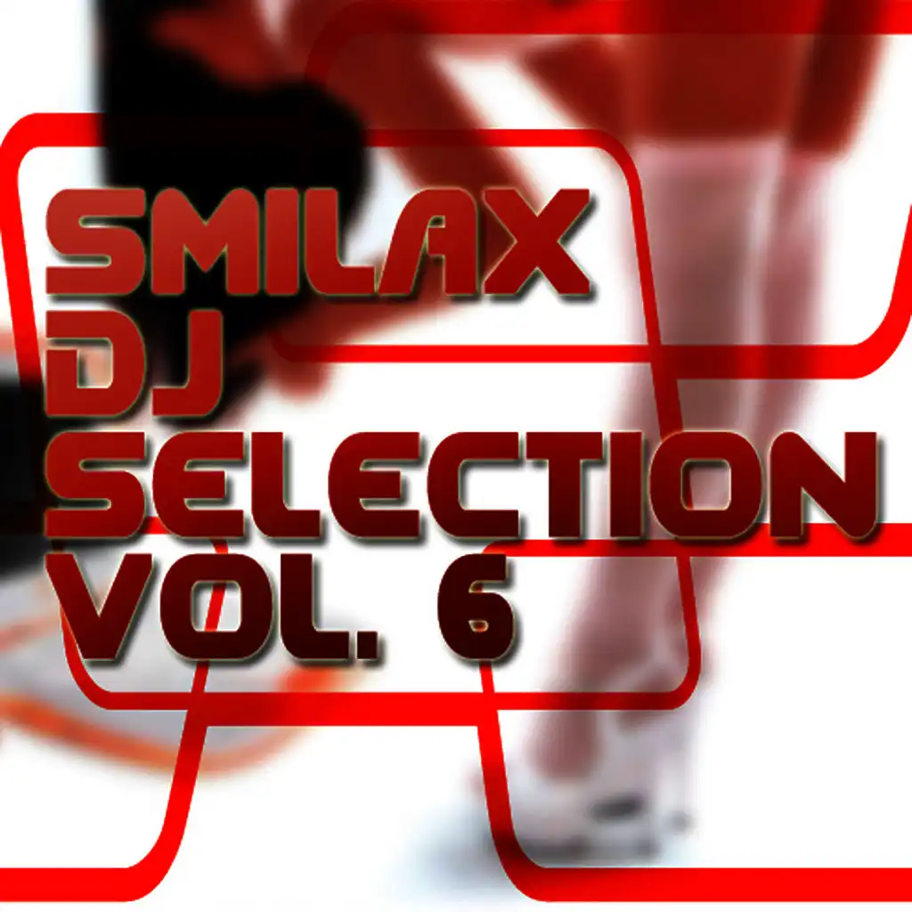 Smilax Dj Selection Vol. 6