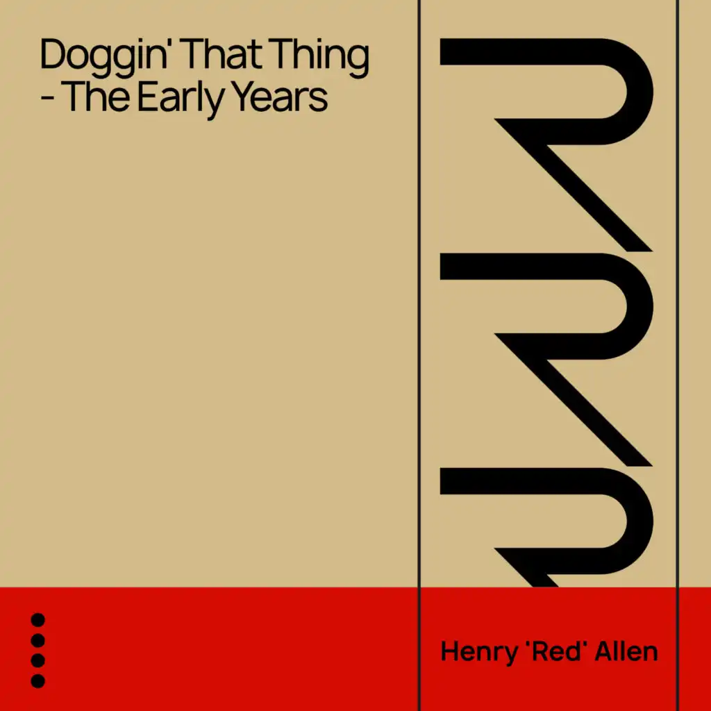 Doggin' That Thing - The Early Years