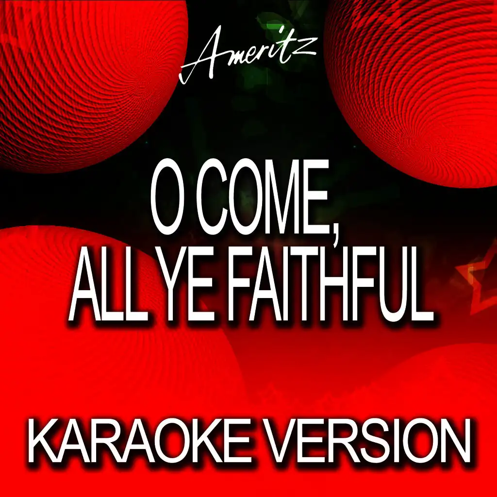 O Come, All Ye Faithful (Karaoke Version)