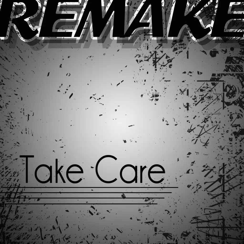 Take Care (Drake feat. Rihanna Remake Deluxe)