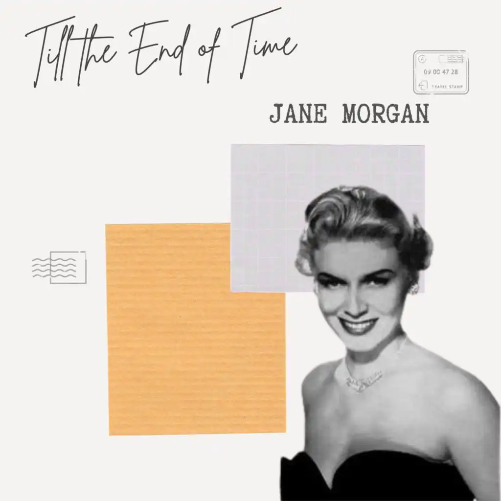 Till the End of Time - Jane Morgan