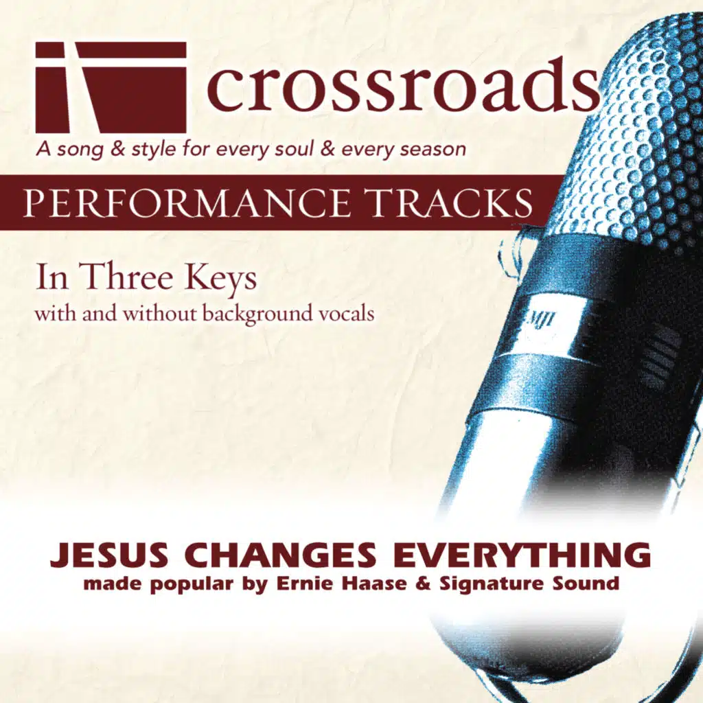 Jesus Changes Everything (Performance Track Low without Background Vocals)