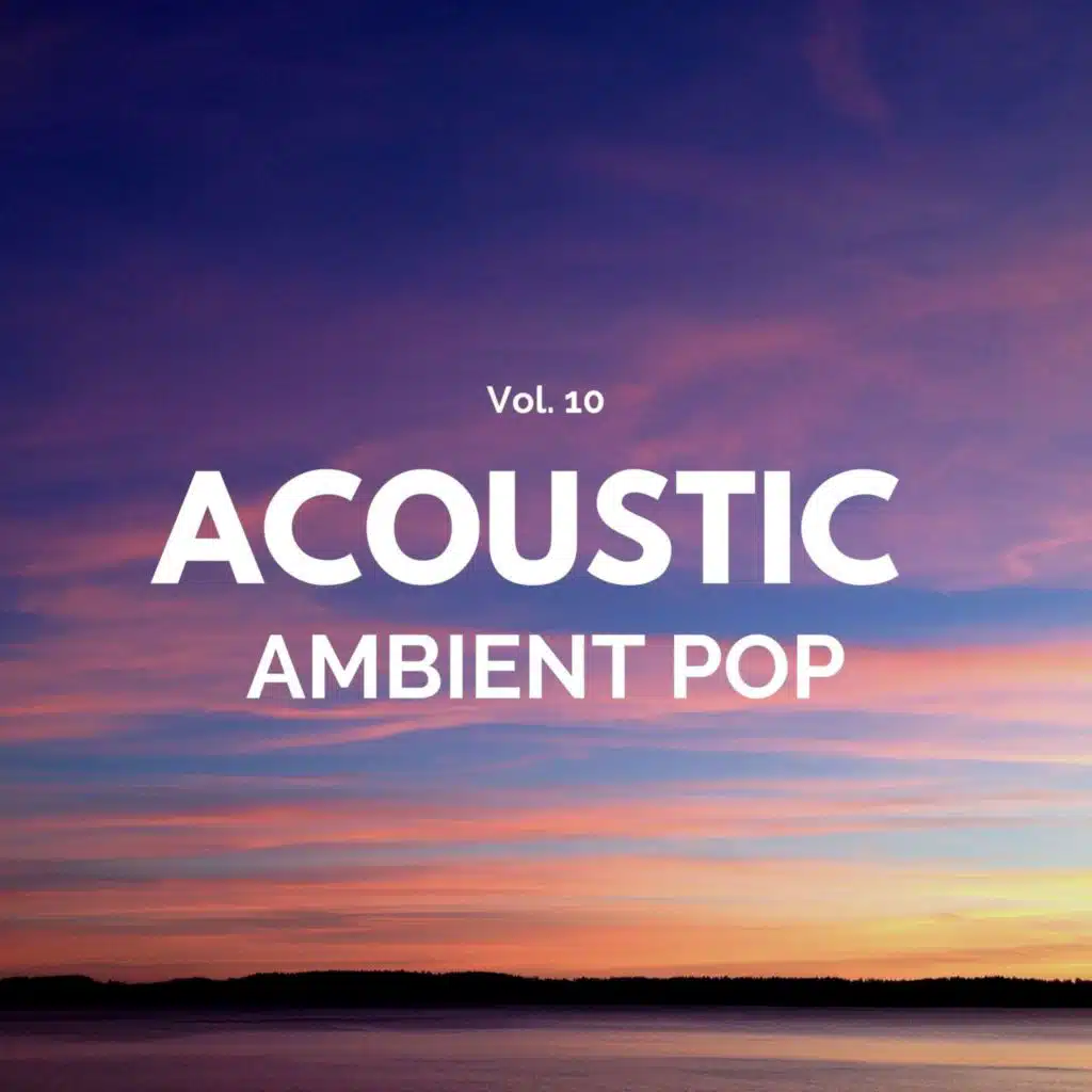 Acoustic Ambient Pop - Vol. 10