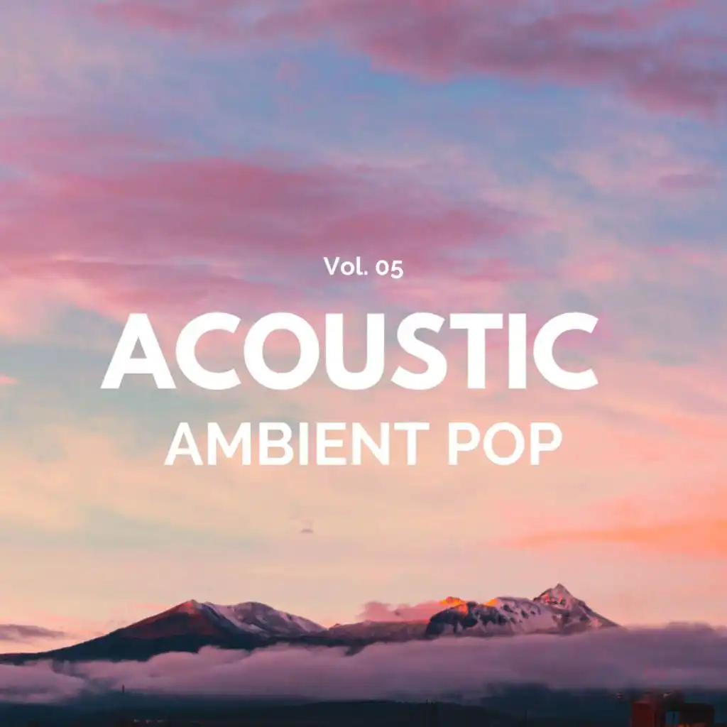 Acoustic Ambient Pop - Vol. 05