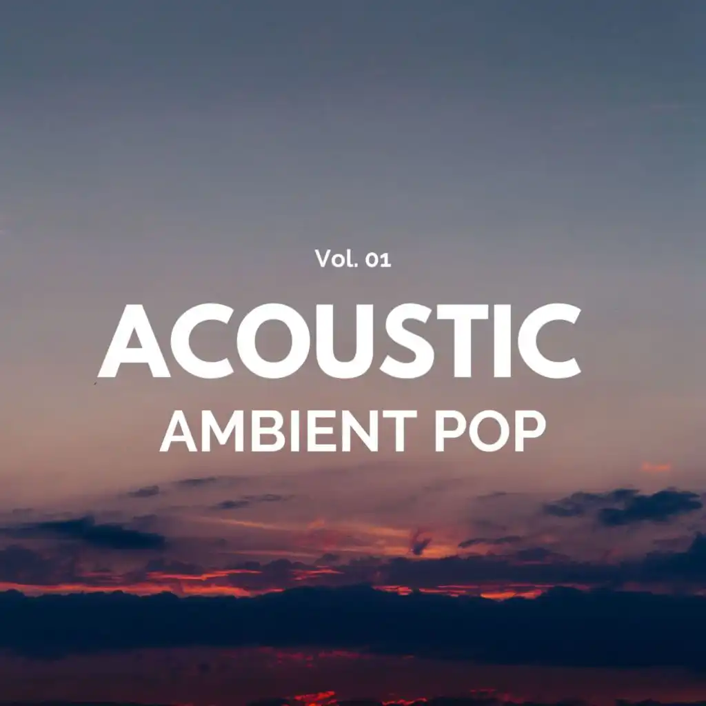 Acoustic Ambient Pop - Vol. 01