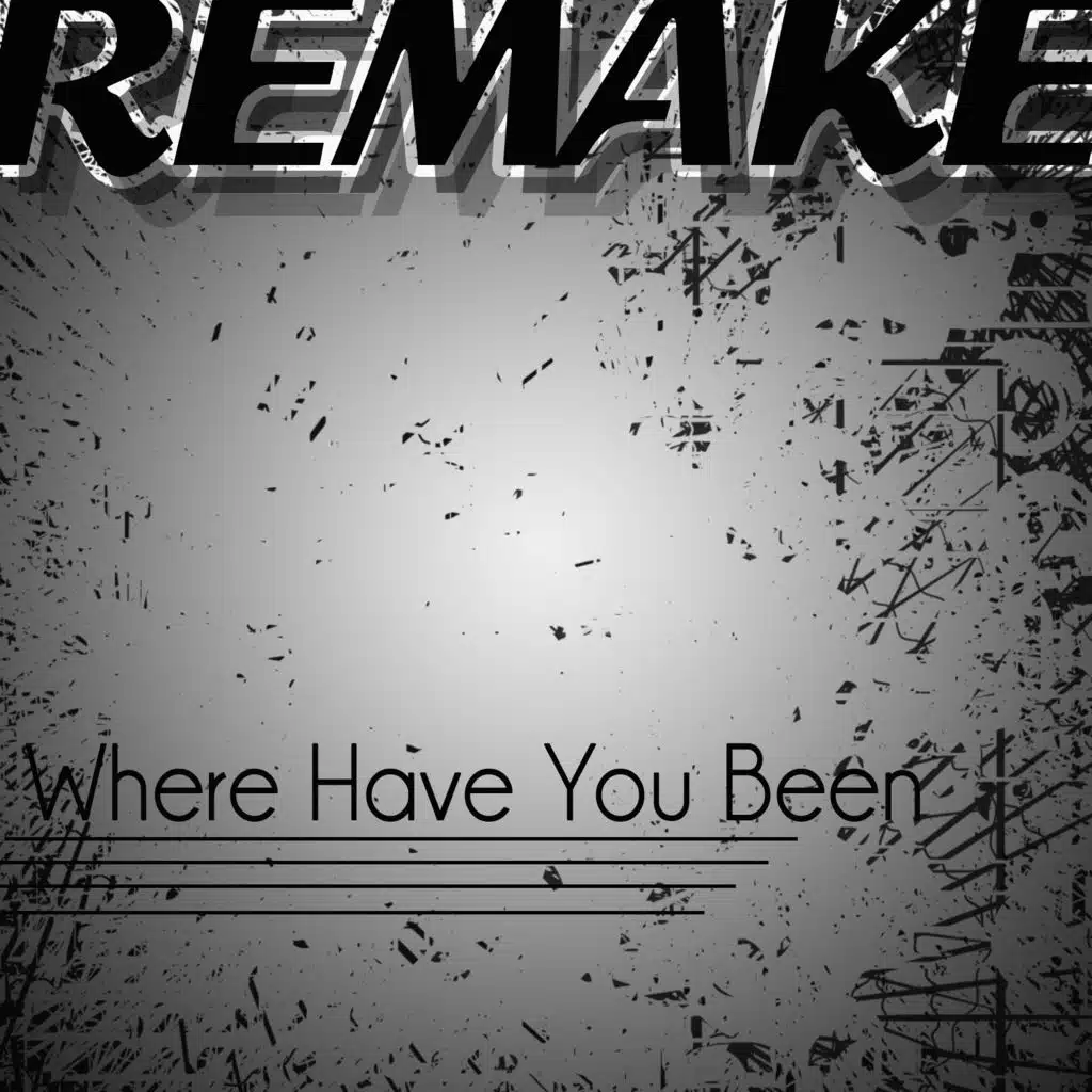 Where Have You Been (Rihanna Remake)