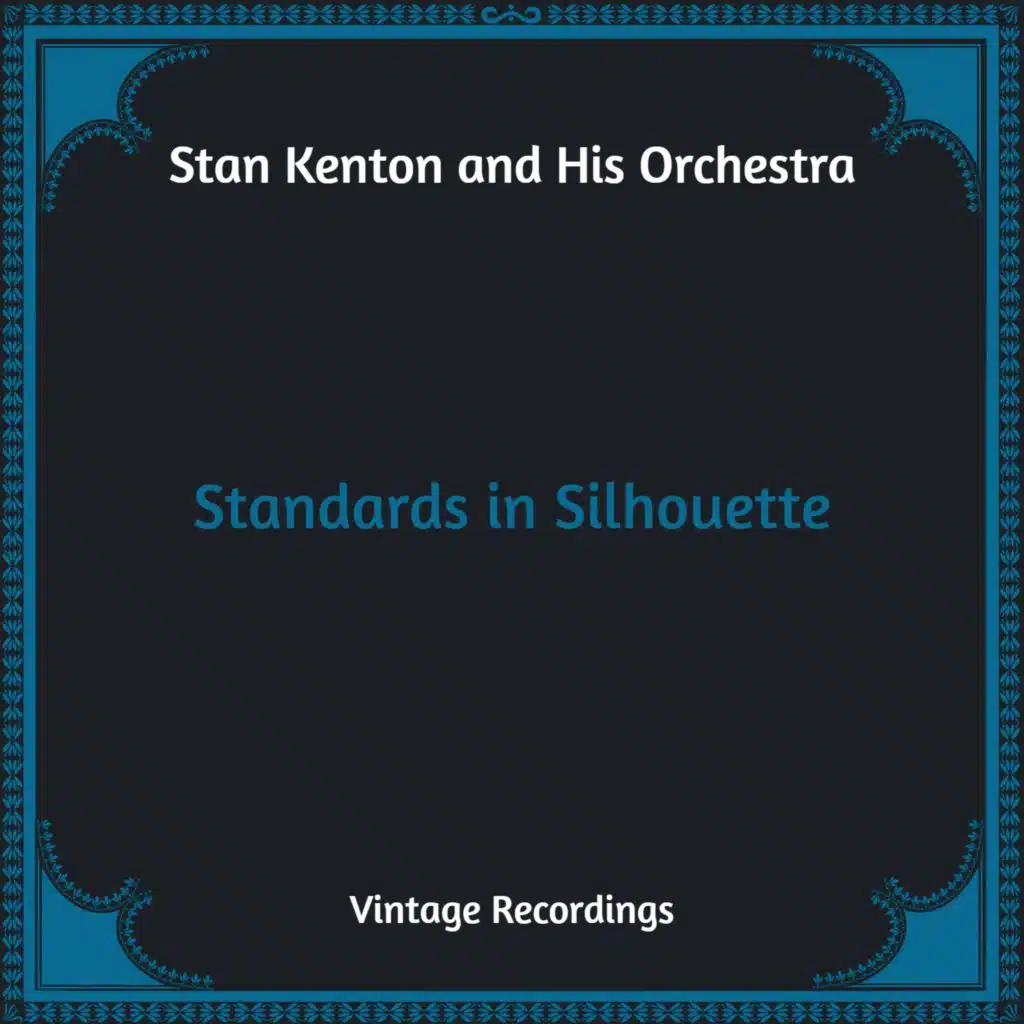 Standards in Silhouette (Hq Remastered)