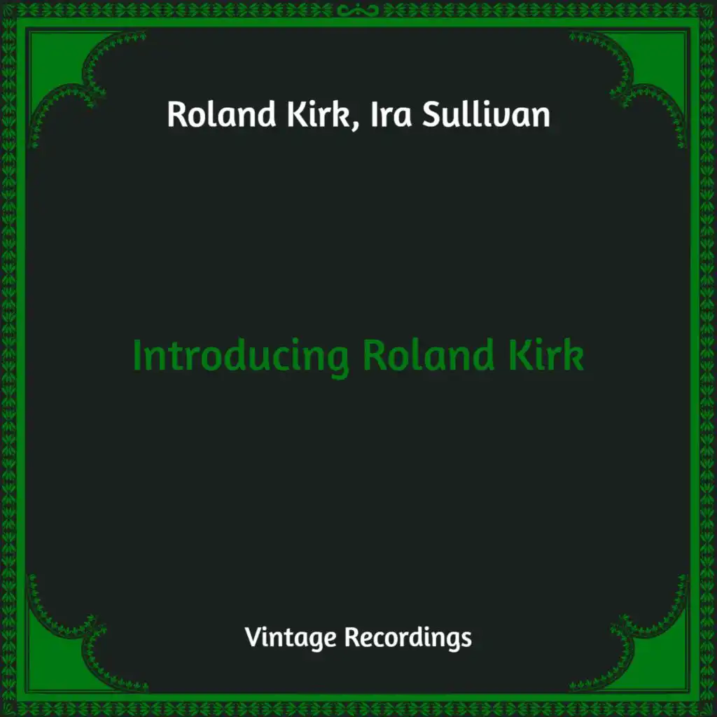 Roland Kirk & Ira Sullivan