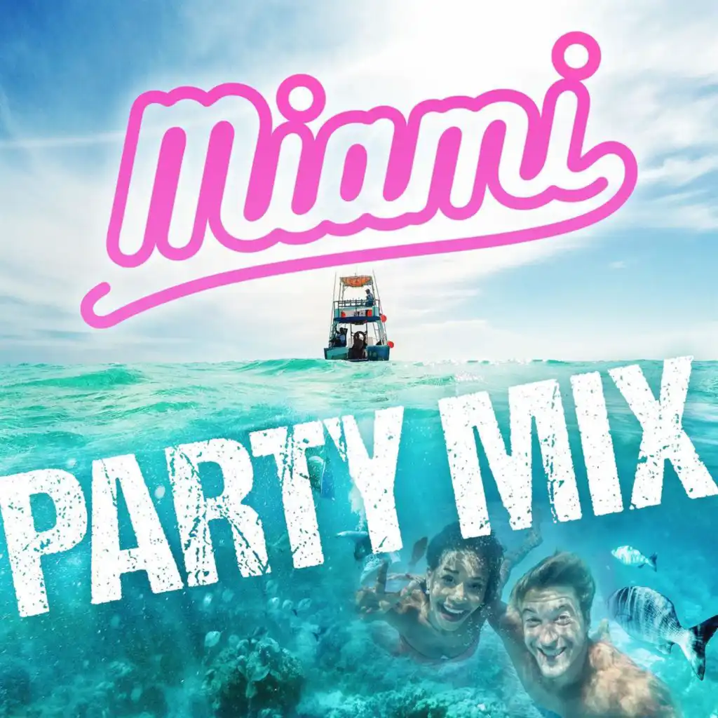 Miami Party Mix