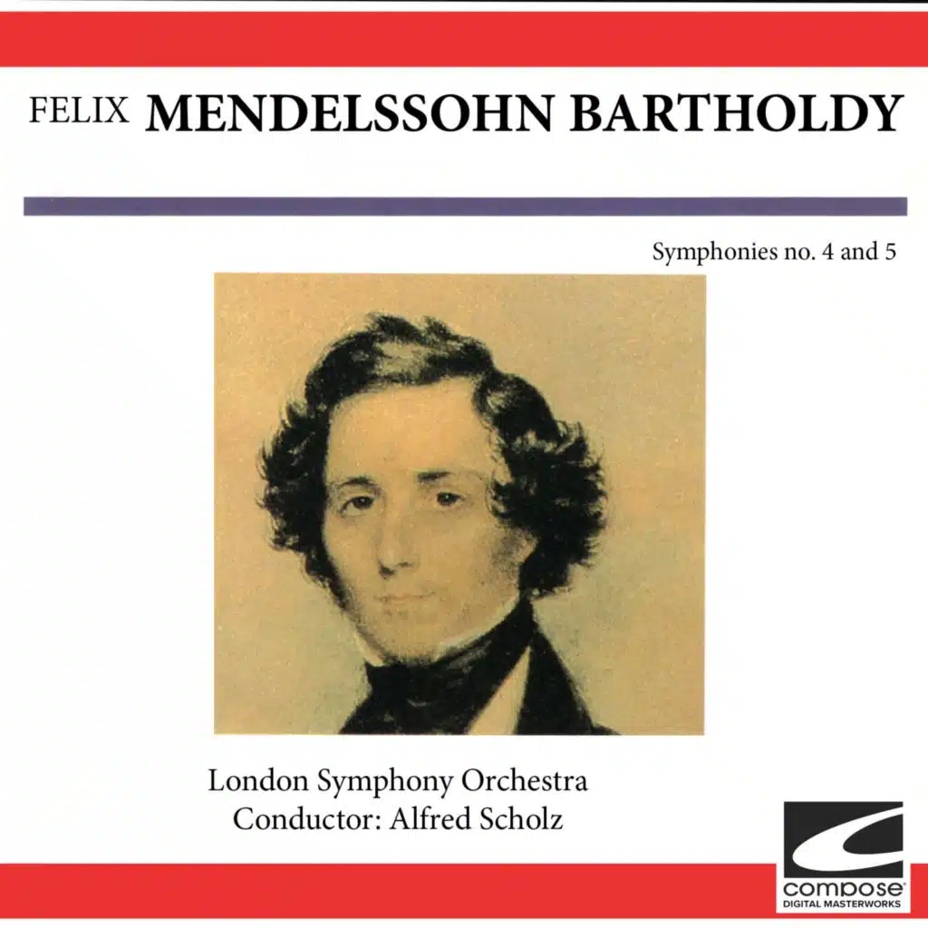 Felix Mendelssohn Bartholdy - Symphonies no. 4 and 5