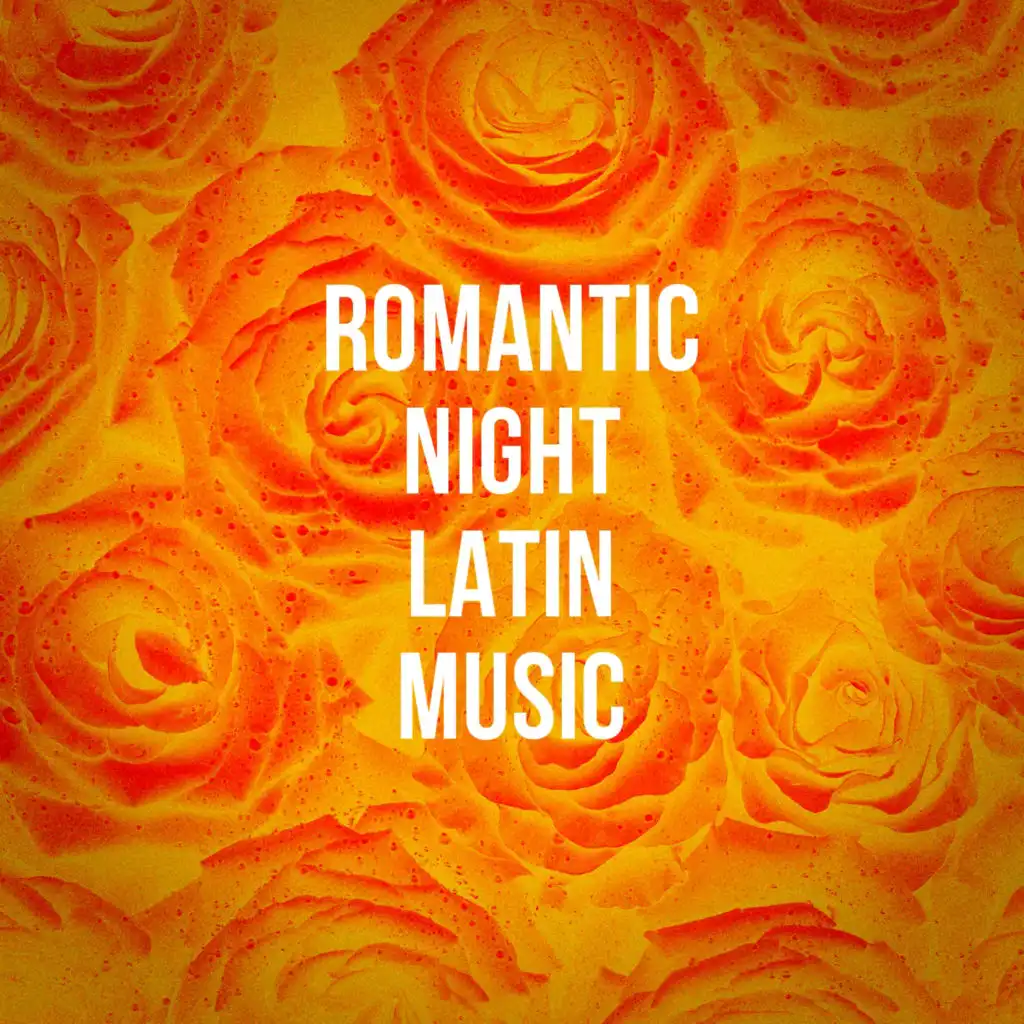 Romantic Night Latin Music