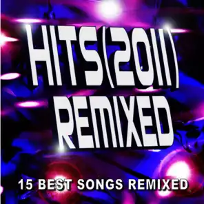 Hits (2011) Remixed - 15 Best Songs Remixed