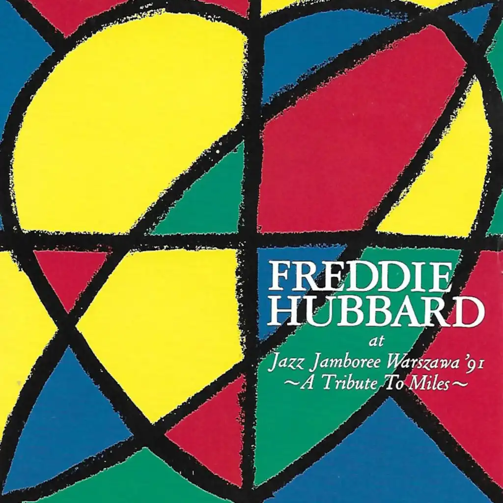 Freddie Hubbard at Jazz Jamboree Warszawa '91 (Live Recording) [feat. Ronnie Mathews-Piano, Jeff Chambers-Bass, Ralph Penland-Drums & Donald Braden-Tenor Sax]