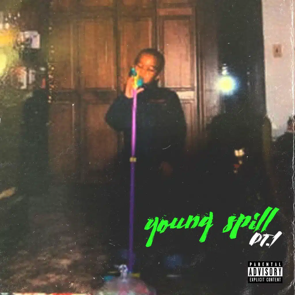 Young Spill Pt. 1