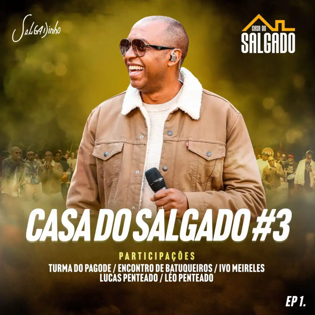 Casa do Salgado #3 - Ep1