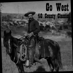 Go West: 40 Country Classics