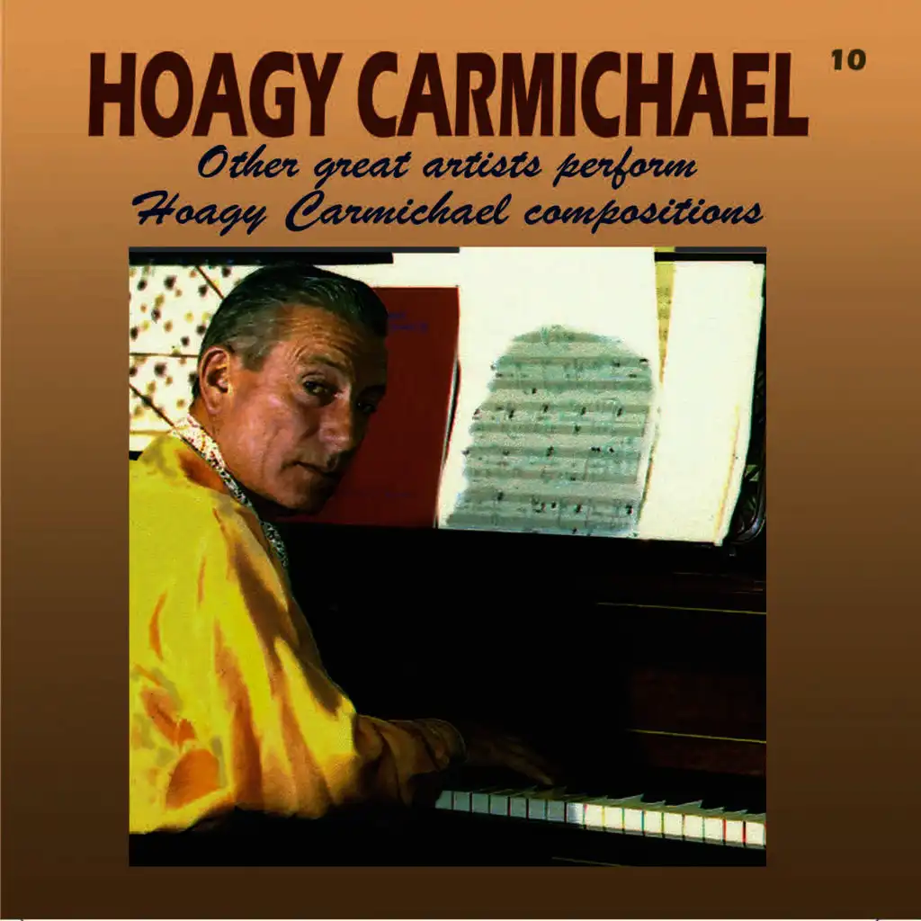 Other Great Artists Perform Hoagy Carmichael Compositions
