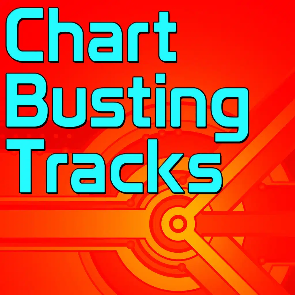 Chart Busting Tracks