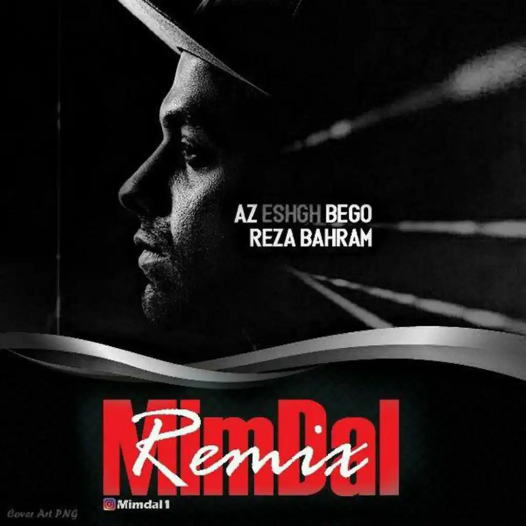 Az Eshgh Bego (Remix) [feat. MimDal]