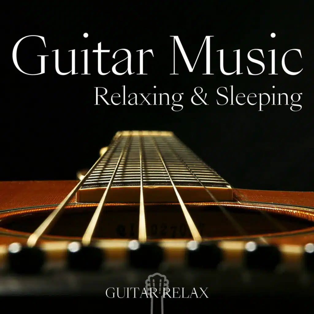 Relaxing & Sleeping Guitar Music, Pt. 05