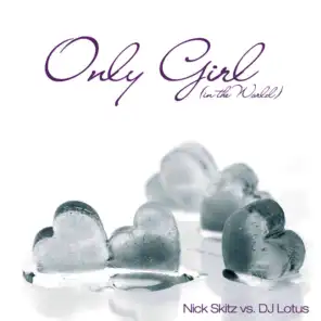 Only Girl (In The World) (Remixes)
