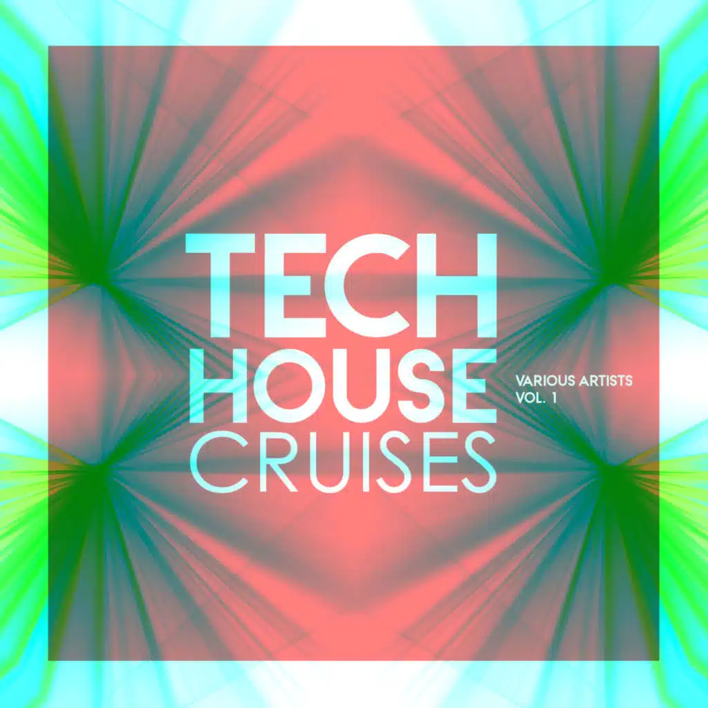 Tech House Cruises, Vol. 1
