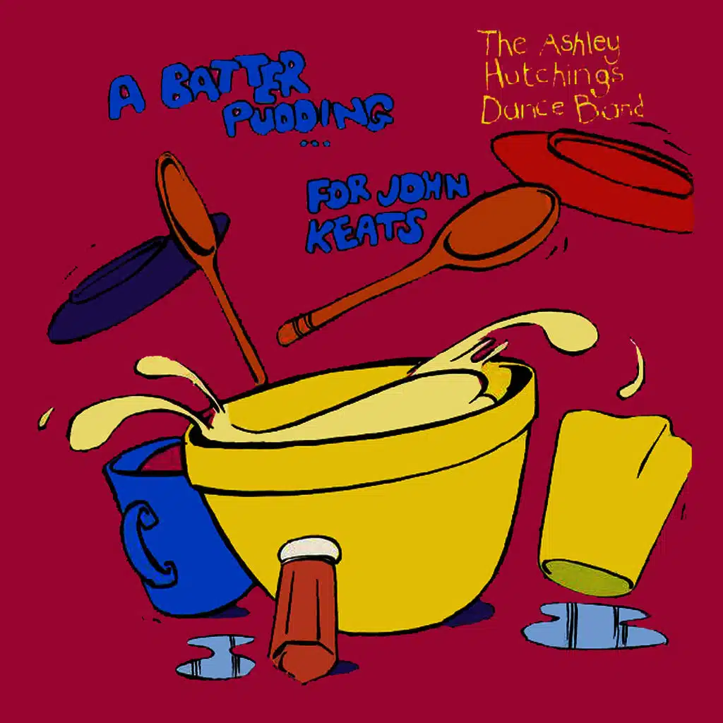 A Batter Pudding for John Keats