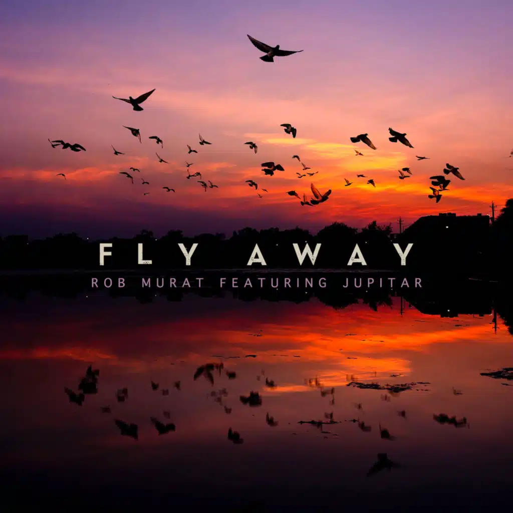 Fly Away (feat. Jupitar)